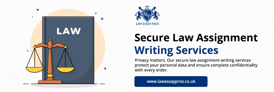 Secure-Law-Assignment-Writing-Services