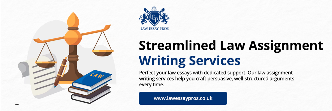 Streamlined-Law-Assignment-Writing-Services